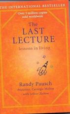 The Last Lecture - Lessons In Living 