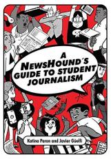 A NewsHound's Guide to Student Journalism 