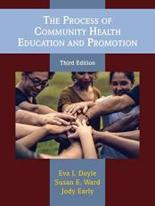 The Process of Community Health Education and Promotion 3rd