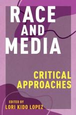 Race and Media : Critical Approaches 