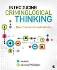 Introducing Criminological Thinking : Maps, Theories, and Understanding 
