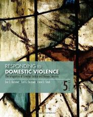 Responding to Domestic Violence : The Integration of Criminal Justice and Human Services 5th