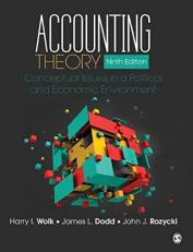 Accounting Theory : Conceptual Issues in a Political and Economic Environment 9th