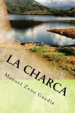 La Charca : Una Novela de Manuel Zeno Gandía (Spanish Edition) 