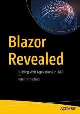Blazor Revealed : Building Web Applications In . NET 