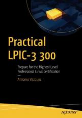 Practical LPIC-3 300 : Prepare for the Highest Level Professional Linux Certification