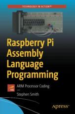 Raspberry Pi Assembly Language Programming : ARM Processor Coding 