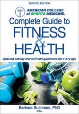 ACSM's Complete Guide to Fitness and Health 2nd