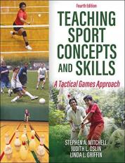 Teaching Sport Concepts and Skills : A Tactical Games Approach with Access 4th