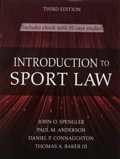 Introduction to Sport Law with Case Studies in Sport Law 3rd