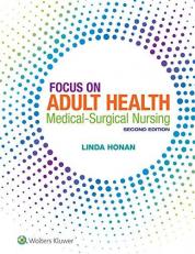 Focus on Adult Health : Medical-Surgical Nursing with Access 2nd