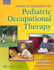 Frames of Reference for Pediatric Occupational Therapy 4th
