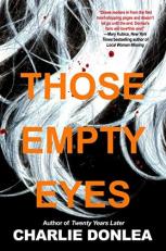 Those Empty Eyes : A Chilling Novel of Suspense with a Shocking Twist 
