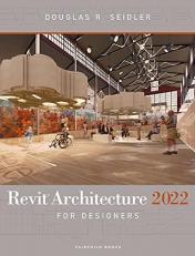 Revit Architecture 2022 for Designers 5th
