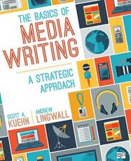 The Basics of Media Writing : A Strategic Approach 3rd