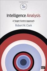 Intelligence Analysis : A Target-Centric Approach 5th