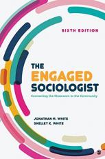 The Engaged Sociologist : Connecting the Classroom to the Community 6th