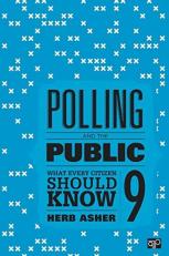 Polling and the Public : What Every Citizen Should Know 9th