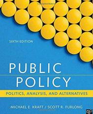 Public Policy : Politics, Analysis, and Alternatives 6th