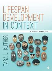 Lifespan Development in Context : A Topical Approach 