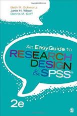 An EasyGuide to Research Design and SPSS 2nd