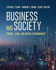 Business and Society : Ethical, Legal, and Digital Environments 