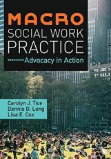 Macro Social Work Practice : Advocacy in Action 