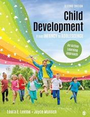 Child Development from Infancy to Adolescence : An Active Learning Approach 2nd