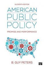 American Public Policy : Promise and Performance 11th