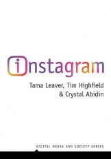 Instagram : Visual Social Media Cultures 
