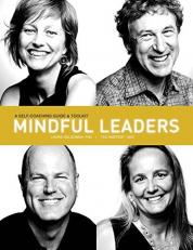 Mindful Leaders : A Self-Coaching Guide and Toolkit 