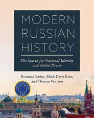 Modern Russian History : The Search for National Identity and Global Power 