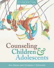 Counseling Children and Adolescents 5th
