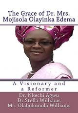 The Grace of Dr Mrs Mojisola Olayinka Edema : A Visionary and a Reformer 