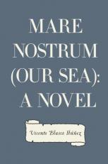 Mare Nostrum (Our Sea): a Novel 
