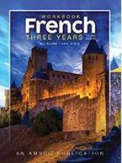 Workbook in French: Three Years, Third Edition