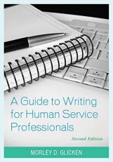 A Guide to Writing for Human Service Professionals 2nd