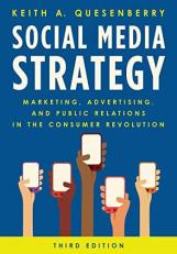 Social Media Strategy : Marketing, Advertising, and Public Relations in the Consumer Revolution 3rd
