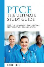 PTCB : Pass the Pharmacy Technician Certification Examination Study Guide 
