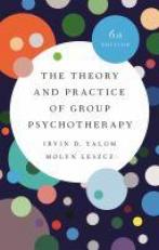 The Theory and Practice of Group Psychotherapy (Revised) 6th
