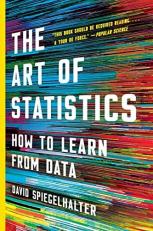 The Art of Statistics : How to Learn from Data 