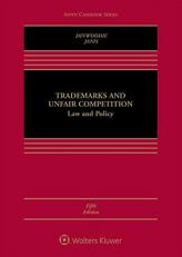 Trademarks and Unfair Competition : Law and Policy 5th