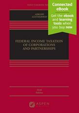 Federal Income Taxation of Corporations and Partnerships 6th