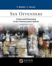 Sex Offenders : Crimes and Processing in the Criminal Justice System 2nd