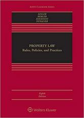 Property Law: Rules, Policies, and Practices (Connected eBook with Study Center + Connected Quizzing) 
