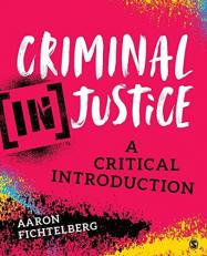 Criminal (in)Justice : A Critical Introduction 