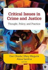 Critical Issues in Crime and Justice : Thought, Policy, and Practice 3rd
