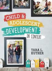 Child and Adolescent Development in Context 