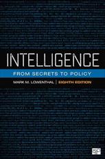 Intelligence : From Secrets to Policy 8th