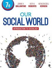 Our Social World : Introduction to Sociology 7th